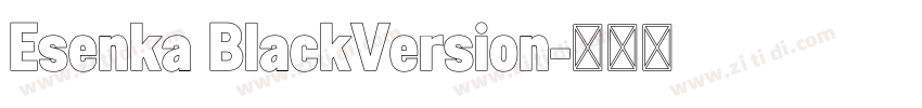 Esenka BlackVersion字体转换